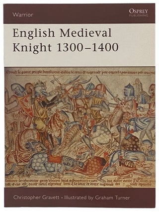 Item #2341238 English Medieval Knight, 1300-1400 (Osprey Warrior, No. 58). Christopher Gravett