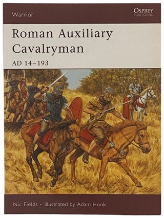 Item #2341248 Roman Auxiliary Cavalryman, AD 14-193 (Osprey Elite, No. 101). Nic Fields