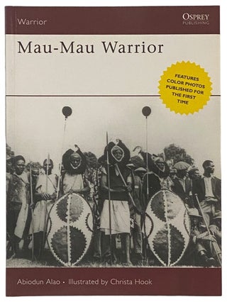 Item #2341250 Mau-Mau Warrior (Osprey Warrior, No. 108). Abiodun Alao