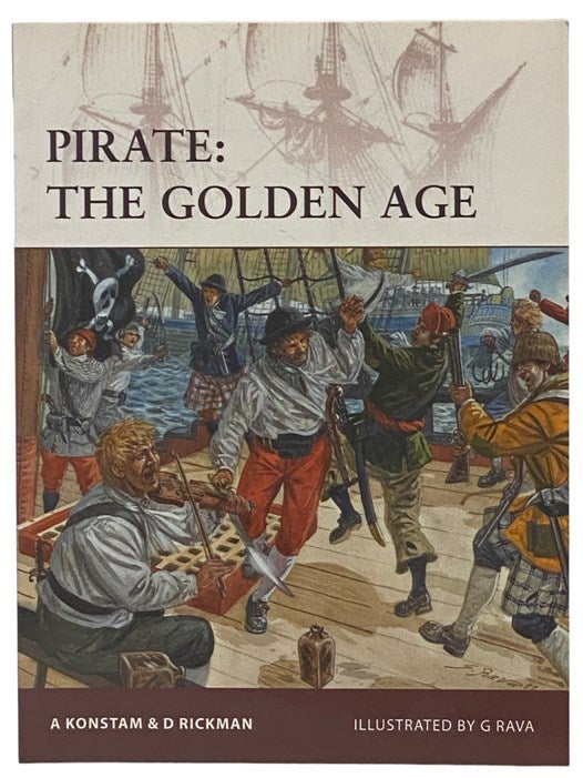 Item #2341268 Pirate: The Golden Age (Osprey Warrior, No. 158). A. Konstam, D. Rickman.