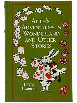 Item #2341294 Alice's Adventures in Wonderland and Other Stories. Lewis Carroll, Amanda Kirk