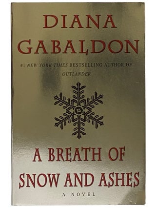 Item #2341315 A Breath of Snow and Ashes (The Outlander Series, Book 6). Diana Gabaldon