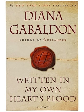 Item #2341317 Written in My Own Heart's Blood (Outlander, Book 8). Diana Gabaldon