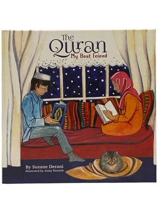Item #2341324 The Quran My Best Friend. Suzane Derani