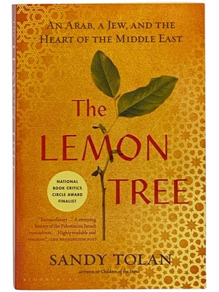 Item #2341325 The Lemon Tree: An Arab, a Jew, and the Heart of the Middle East. Sandy Tolan