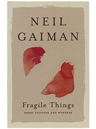 Item #2341364 Fragile Things: Short Fictions and Wonders. Neil Gaiman