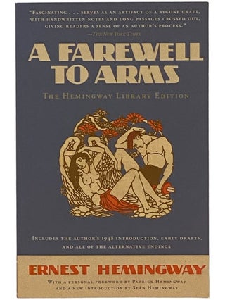 Item #2341386 A Farewell to Arms (The Hemingway Library Edition). Ernest Hemingway, Patrick...