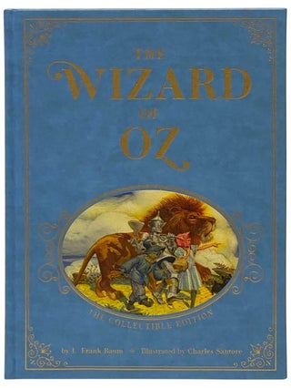 Item #2341438 The Wizard of Oz: The Collectible Edition. L. Frank Baum