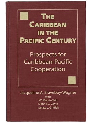 Item #2341489 The Caribbean in the Pacific Century: Prospects for Caribbean-Pacific Cooperation....