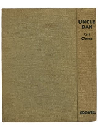 Uncle Dan: The Life Story of Dan Beard