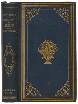 Item #2341507 Letters on the Laws of Man's Nature and Development. Henry George Atkinson, Harriet...