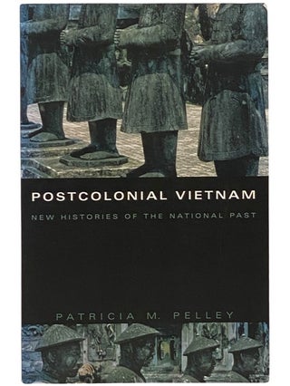 Item #2341551 Postcolonial Vietnam: New Histories of the National Past (Asia-Pacific: Culture,...