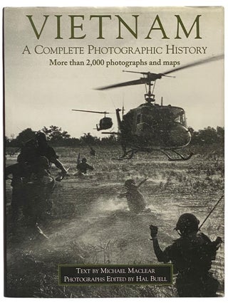 Item #2341601 Vietnam: A Complete Photographic History. Michael Maclear