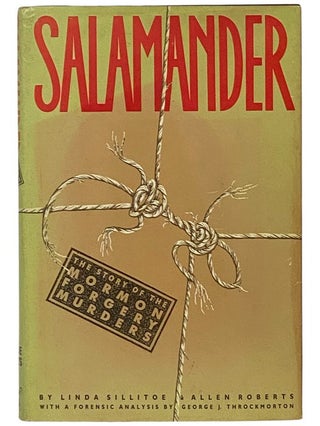 Item #2341638 Salamander: The Story of the Mormon Forgery Murders. Linda Sillitoe, Allen Roberts,...