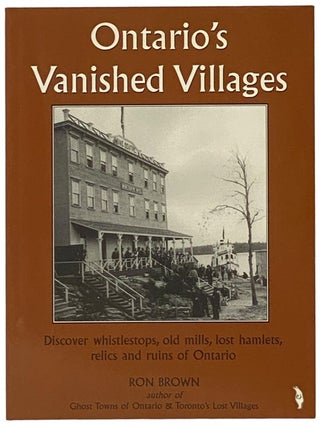 Item #2341647 Ontario's Vanished Villages. Ron Brown