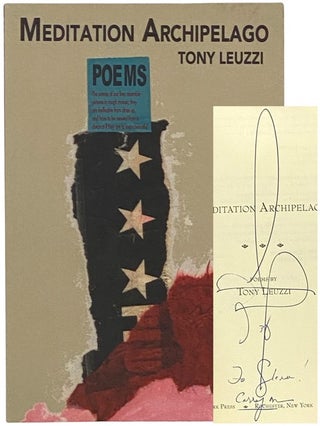 Item #2341651 Meditation Archipelago: Poems. Tony Leuzzi