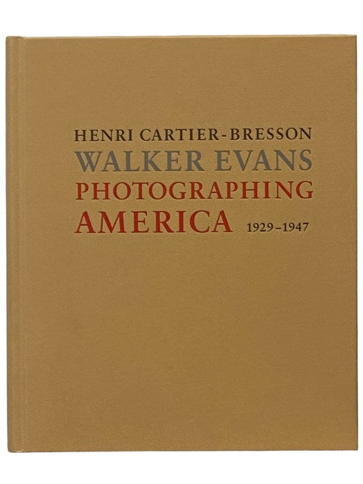 Walker Evans Photographing America 1929 1947 Henri Cartier