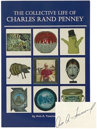 Item #2341675 The Collective Life of Charles Rand Penney. Avis A. Townsend