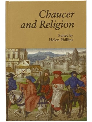 Item #2341678 Chaucer and Religion (Christianity and Culture: Issues in Teaching and Research)....