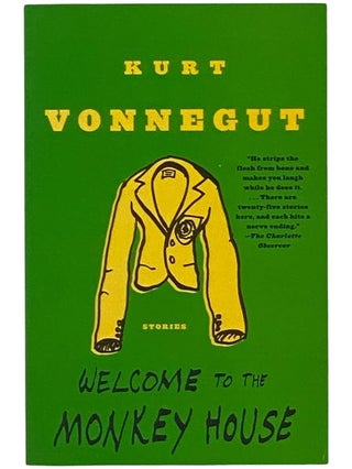 Item #2341703 Welcome to the Monkey House: A Collection of Short Works. Kurt Vonnegut