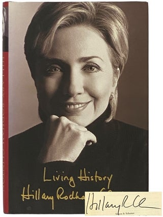 Item #2341727 Living History. Hillary Rodham Clinton