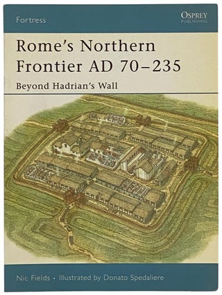 Item #2341738 Rome's Northern Frontier, AD 70-235: Beyond Hadrian's Wall (Osprey Fortress, No....