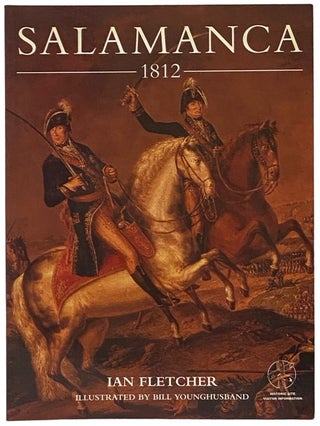 Item #2341798 Salamanca 1812 (Osprey History). Ian Fletcher