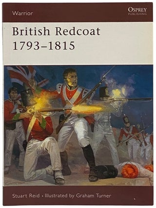 Item #2341827 British Redcoat, 1793-1815 (Osprey Warrior, No. 20). Stuart Reid