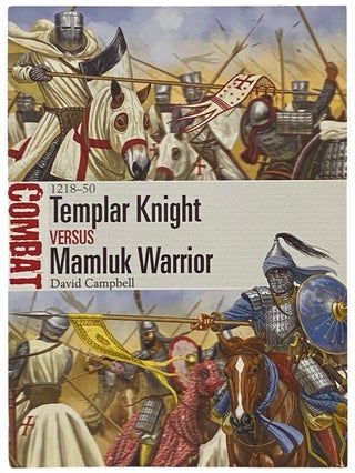 Item #2341858 Templar Knight Versus Mamluk Warrior: 1281-50 (Osprey Combat, No. 16). David Campbell