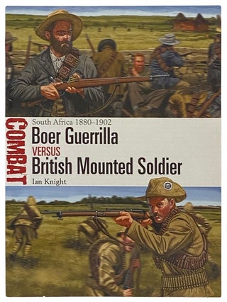 Item #2341860 Boer Guerrilla Versus British Mounted Soldier: South Africa, 1880-1902 (Osprey...