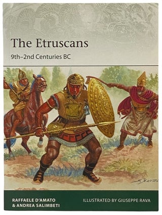 Item #2341893 The Etruscans: 9th-2nd Centuries BC (Osprey Elite, No. 223). Raffaele D'Amato,...