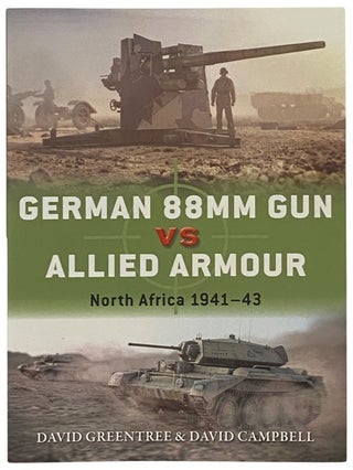 Item #2341917 German 88MM Gun vs Allied Armour: North Africa, 1941-43 (Osprey Duel, No. 109)...