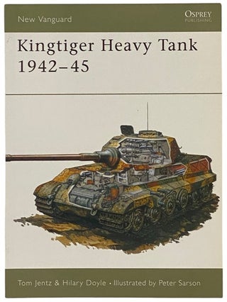 Item #2341919 Kingtiger Heavy Tank, 1942-45 (Osprey New Vanguard, 1). Tom Jentz, Hilary Doyle