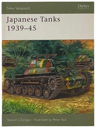 Item #2341932 Japanese Tanks, 1939-45 (Osprey New Vanguard, No. 137). Steven J. Zaloga