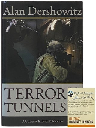 Terror Tunnels: The Case for Israel's Just War Against Hamas. Alan Dershowitz.