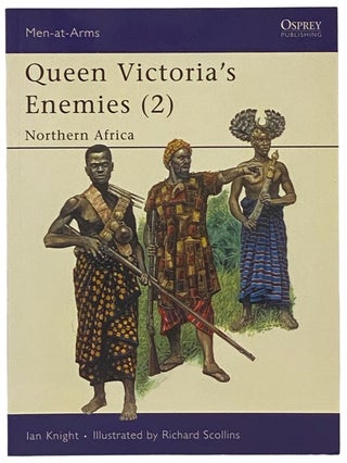 Item #2341952 Queen Victoria's Enemies (2): Northern Africa (Osprey Men-at-Arms, No. 215). Ian...
