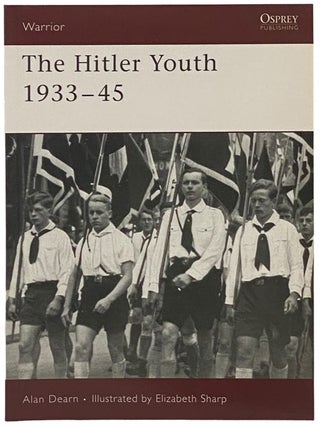 Item #2341973 The Hitler Youth, 1933-45 (Osprey Warrior, No. 102). Alan Dearn