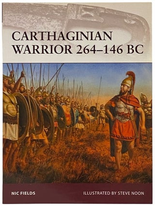 Item #2341991 Carthaginian Warrior, 264-146 BC (Osprey Warrior, No. 150). Nic Fields