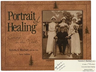 Item #2342015 Portrait of Healing: Curing in the Woods. Victoria E. Rinehart, Garry Trudeau,...