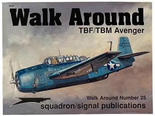 Item #2342040 Walk Around: TBF/TBM Avenger (Walk Around No. 25) (5525). Lou Drendel