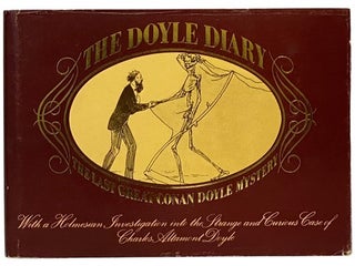 Item #2342042 The Doyle Diary: The Last Great Conan Doyle Mystery, with a Holmesian Investigation...