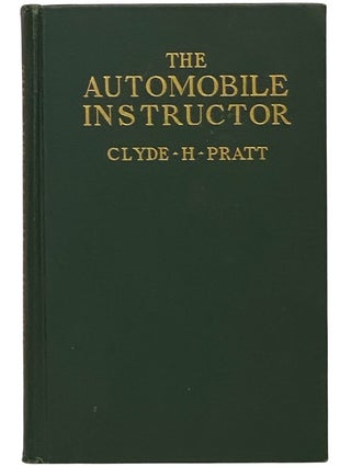 Item #2342071 Pratt's Automobile Instructor: The Standard Authority on the Construction,...