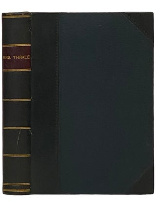 Item #2342075 Mrs. Thrale: Afterwards Mrs. Piozzi. A Sketch of Her Life and Passages from Her...