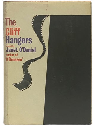 Item #2342083 The Cliff Hangers: A Novel. Janet O'Daniel