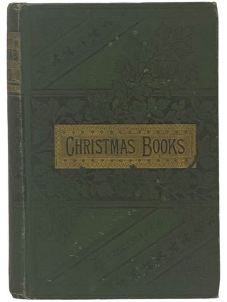 Item #2342122 Christmas Books, and Reprinted Pieces. Charles Dickens