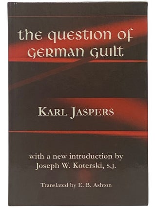 Item #2342131 The Question of German Guilt (Perspectives in Continental Philosophy). Karl...