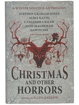 Item #2342155 Christmas and Other Horrors: A Winter Solstice Anthology. Ellen Daltow, Stephen...