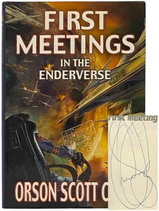 Item #2342197 First Meetings in the Enderverse. Orson Scott Card