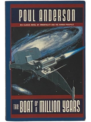 Item #2342205 The Boat of a Million Years. Poul Anderson