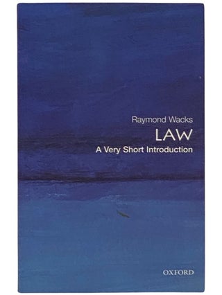 Item #2342207 Law: A Very Short Introduction (No. 180). Raymond Wacks